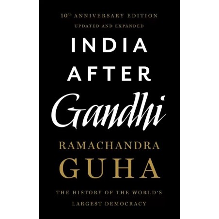 India After Gandhi The History of the World's Largest Democracy English Paperback Guha Ramachandra