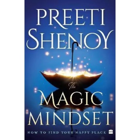 The Magic Mindset How to Find Your Happy Place English Paperback Shenoy Preeti