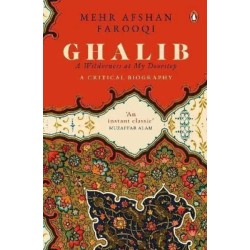 Ghalib A Wilderness at My Doorstep English Hardcover Farooqi Mehr Afshan