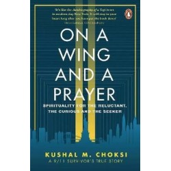 On a Wing and a Prayer English Paperback Choksi Kushal M