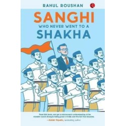 Sanghi Who Never Went To A Shakha English Paperback Roushan Rahul