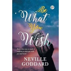 Be What You Wish English Paperback Goddard Neville