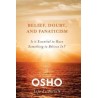 Belief Doubt and Fanaticism English Paperback Osho