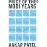 Price of the Modi Years English Hardcover Patel Aakar