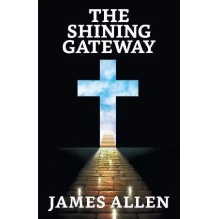 The Shining Gateway The Shining Gateway English Paperback Allen James