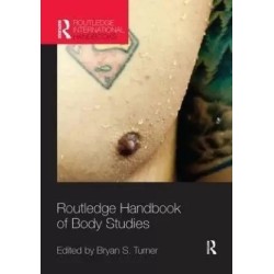 Routledge Handbook of Body Studies English Paperback