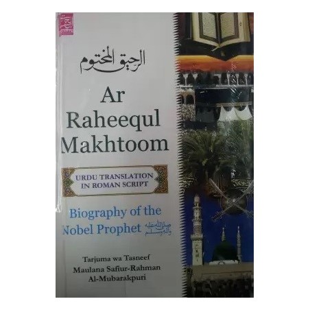 Ar Raheequl Makhtoom The Sealed Nectar Urdu in Roman English Others Hardcover