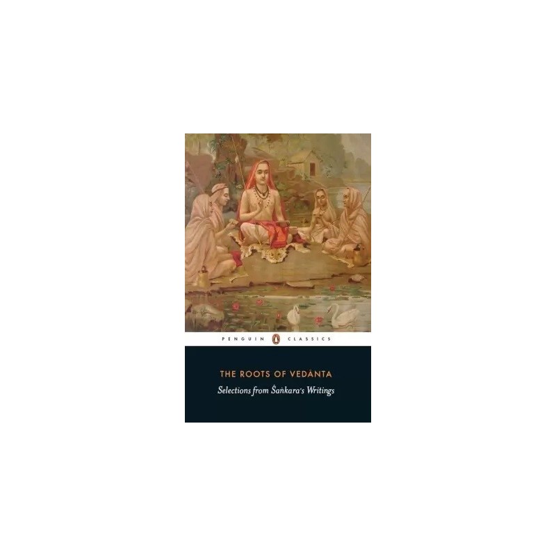 The Roots of Vedanta English Paperback Sudhakshina Rangaswami