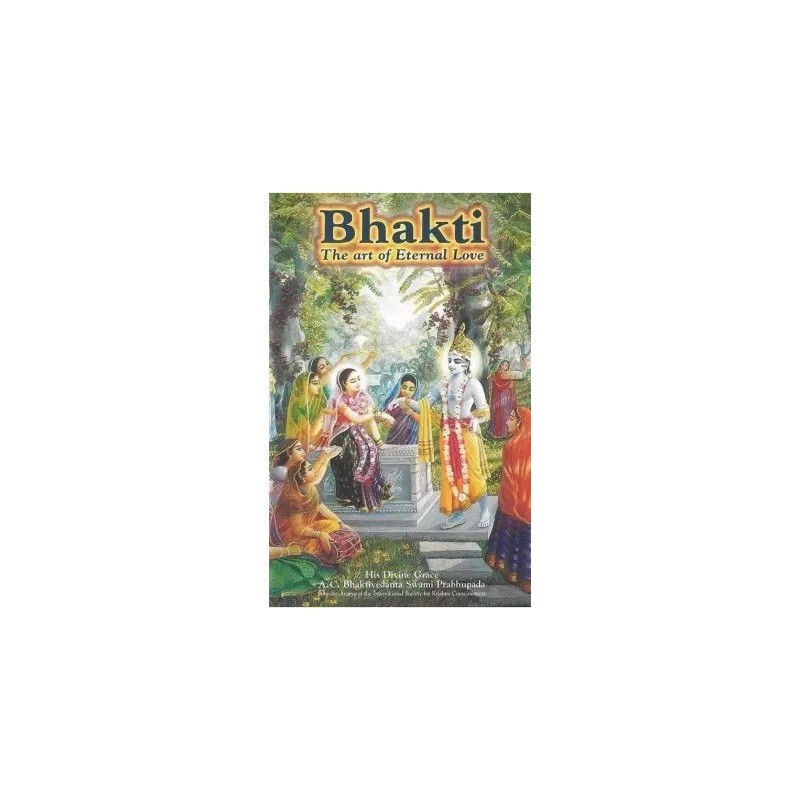 Bhakti The Art Of Eternal Love English Softcover