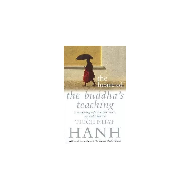 The Heart Of Buddhas Teaching English Paperback Hanh Thich Nhat