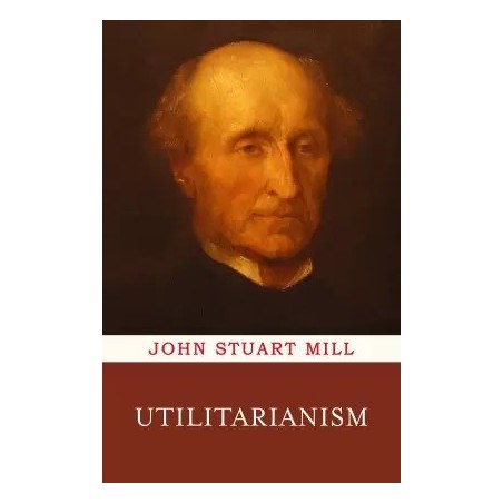 Utilitarianism English Paperback Mill John Stuart