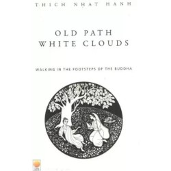 Old Path White Clouds English Paperback Nhat Hanh Thich