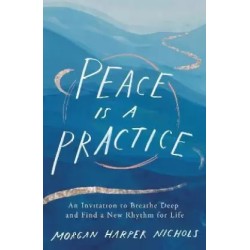 Peace Is a Practice English Hardcover Nichols Morgan Harper