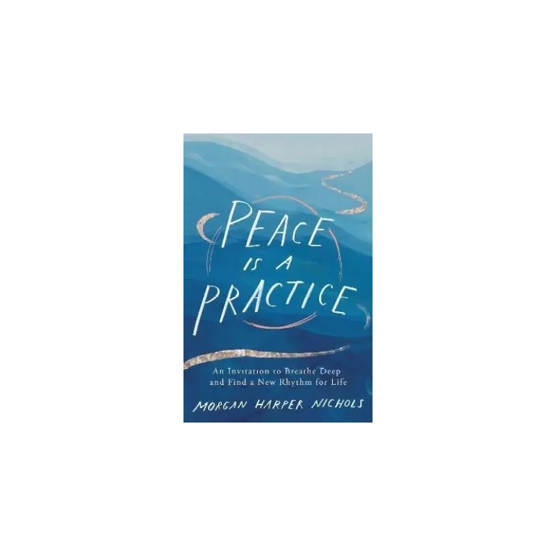 Peace Is a Practice English Hardcover Nichols Morgan Harper