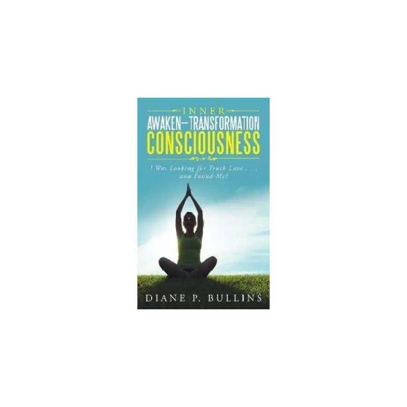 Inner Awaken Transformation Consciousness English Paperback Bullins Diane P
