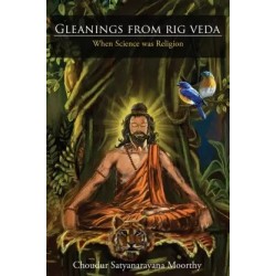 Gleanings from Rig Veda When Science was Religion English Paperback