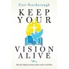 Keep Your Vision Alive English Paperback Scarborough Curt