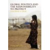 Global Politics and the Responsibility to Protect English Paperback