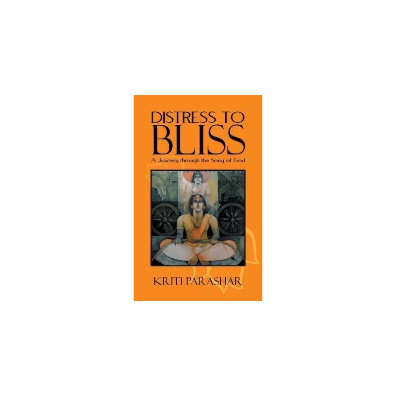 Distress to Bliss English Paperback Parashar Kriti