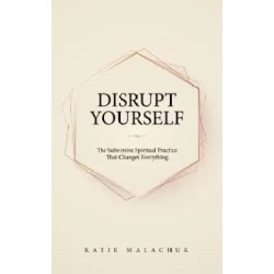 Disrupt Yourself English Paperback Malachuk Katie