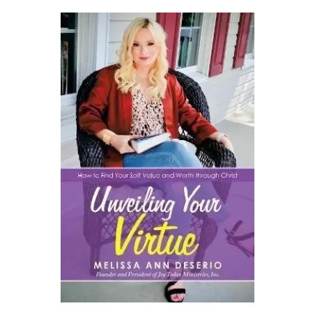 Unveiling Your Virtue English Paperback Deserio Melissa Ann