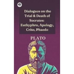 Dialogues on the Trial & Death of Socrates English Paperback Plato