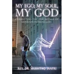 My Ego My Soul My God English Paperback Jaafri Mushtaq REV Dr