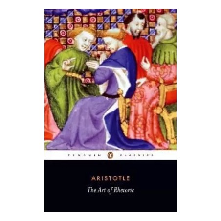 The Art of Rhetoric English Paperback Aristotle