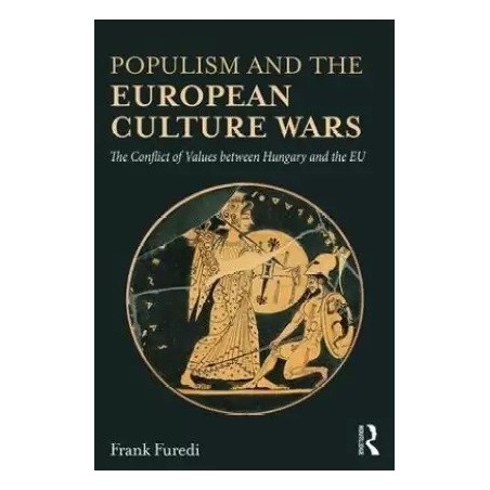 Populism and the European Culture Wars English Paperback Furedi Frank