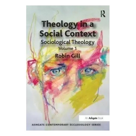 Theology in a Social Context English Paperback Gill Robin