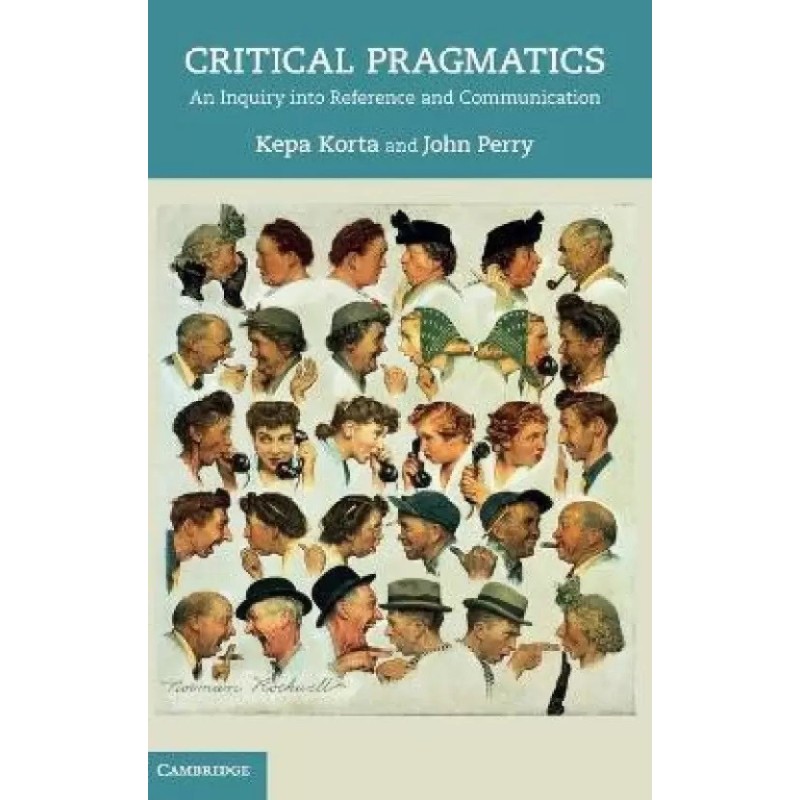 Critical Pragmatics English Hardcover Korta Kepa