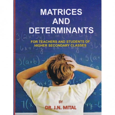 Matrices And Determinants by Dr.J.N. Mital Language English